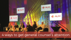 Legal Marketers: Here’s How to Get General Counsel’s Attention, Straight From the Horse’s Mouth