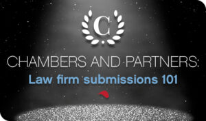 Chambers and Partners: Law Firm Submissions 101