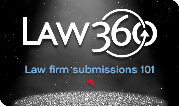 Law360: Law firm submissions 101