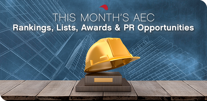 August AEC firm rankings, lists, awards and PR opportunities