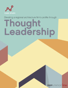 Elevating a regional architecture firm’s profile through thought leadership