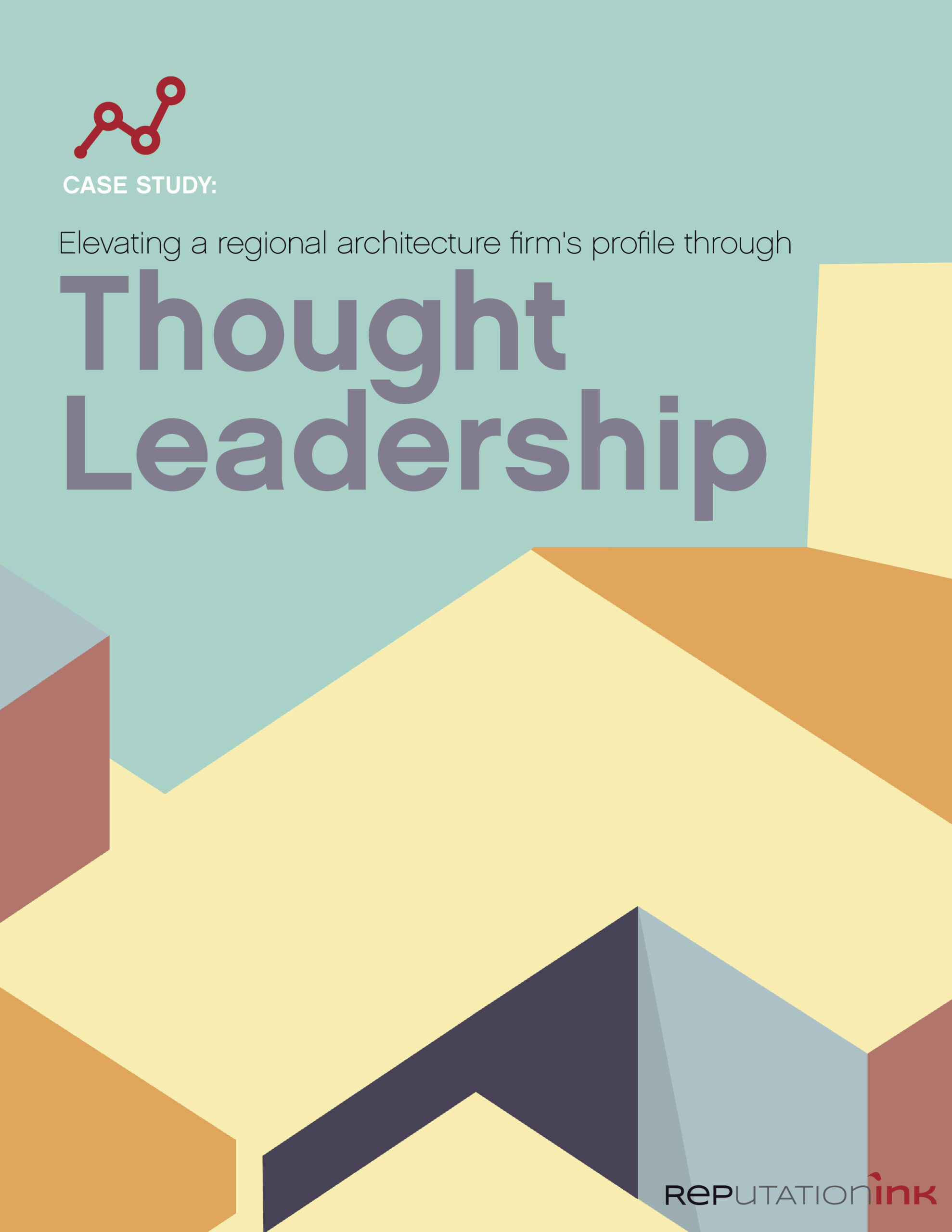 Elevating a regional architecture firm’s profile through thought leadership